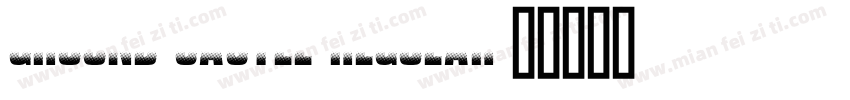 Ground Castle Regular字体转换